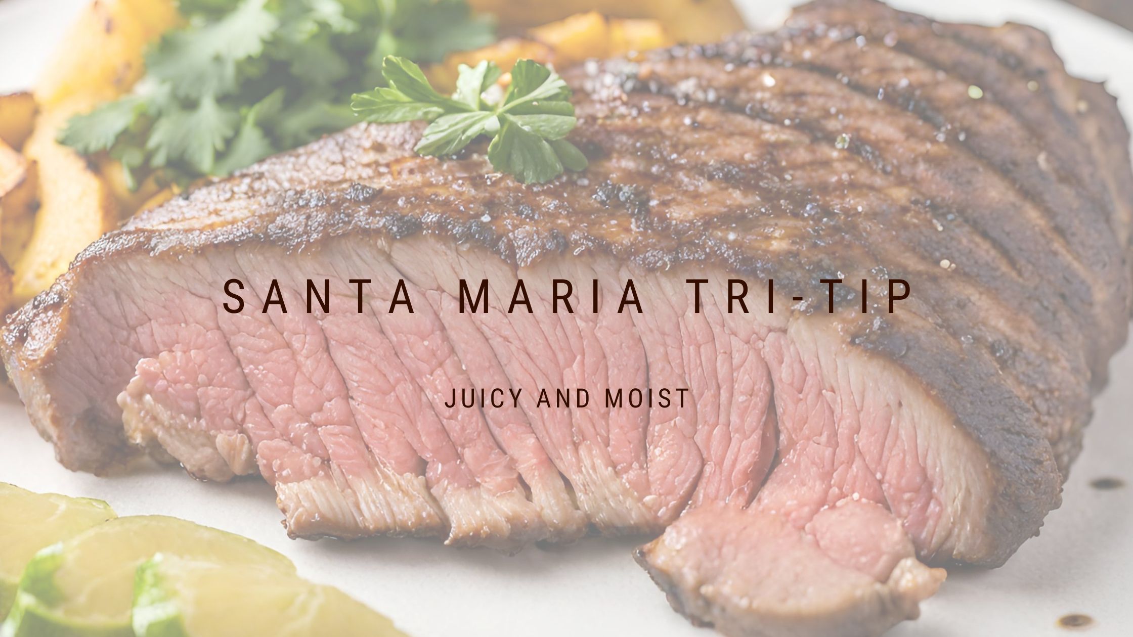 Santa Maria Tri-Tip