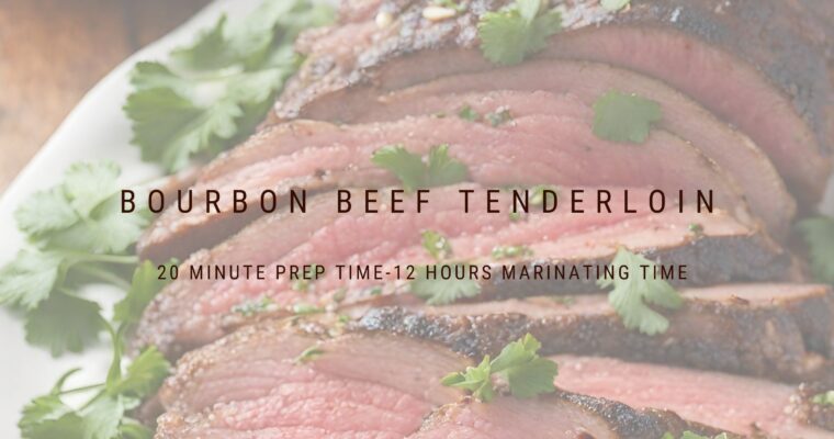 Bourbon Beef Tenderloin