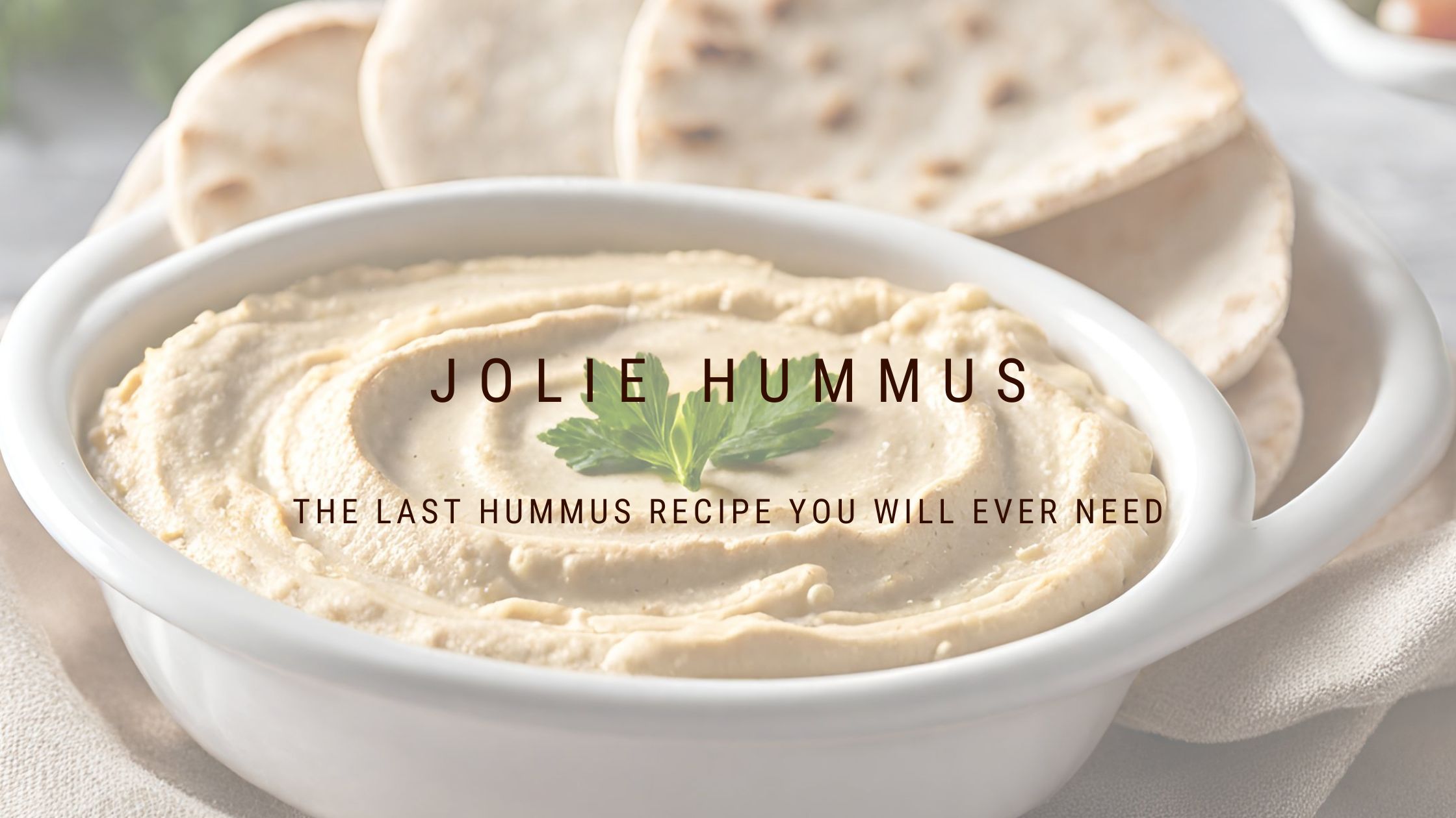 The Last Hummus Recipe that you will ever need!