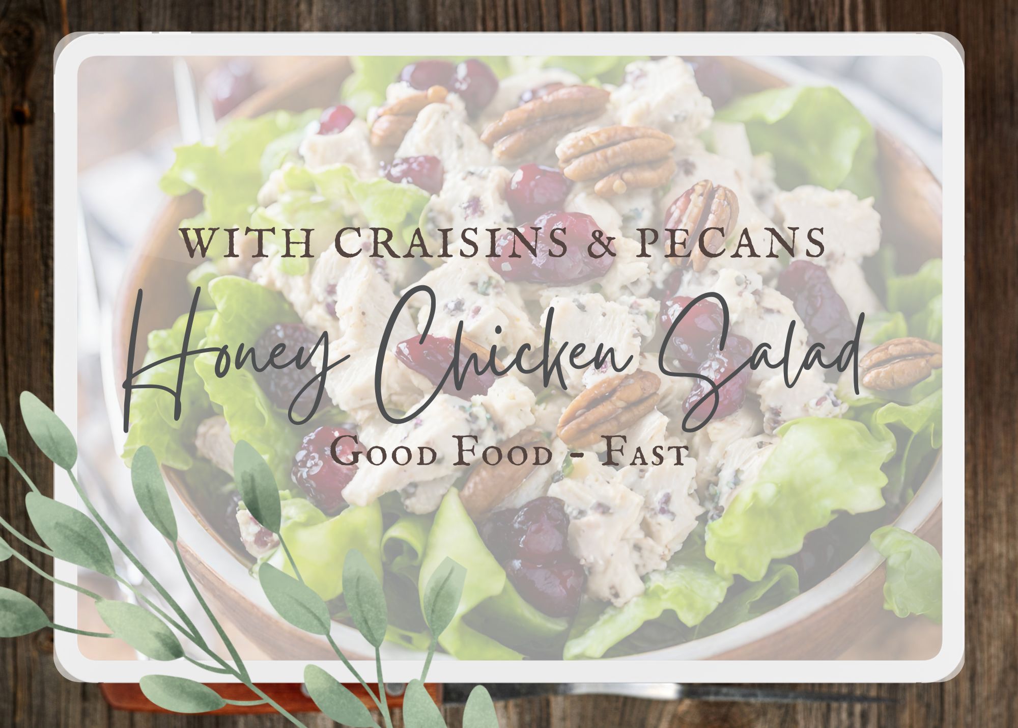 Honey Chicken Salad with Craisins & Pecans