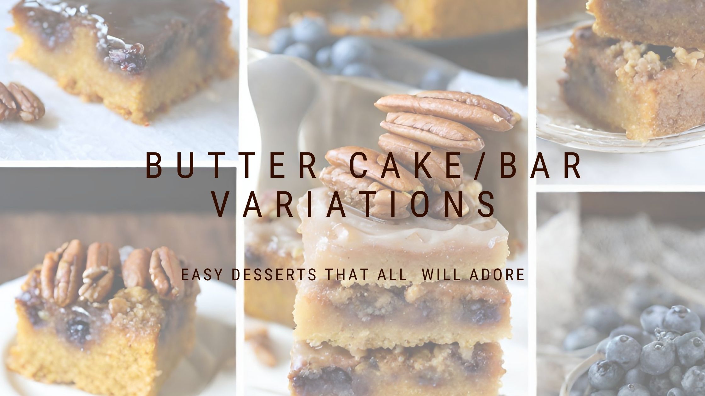 Butter Bars/Cakes and their delicious variations!