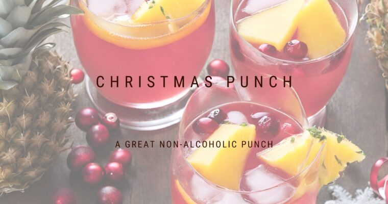 A Delightful Non-Alcoholic Christmas Punch