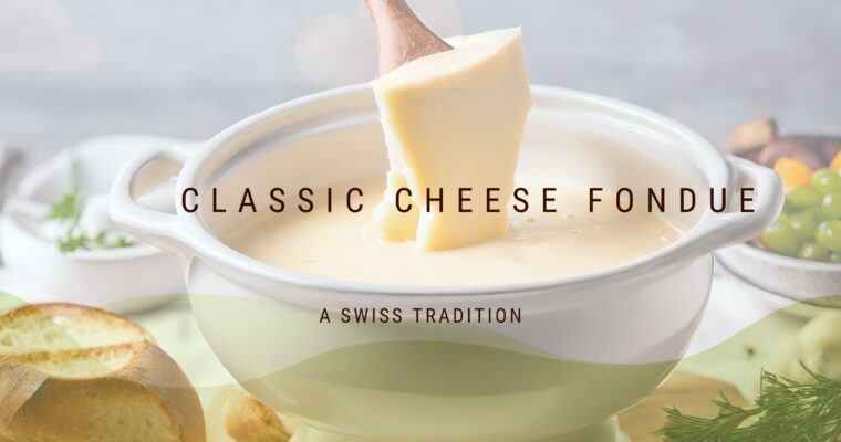 Traditional Cheese Fondue