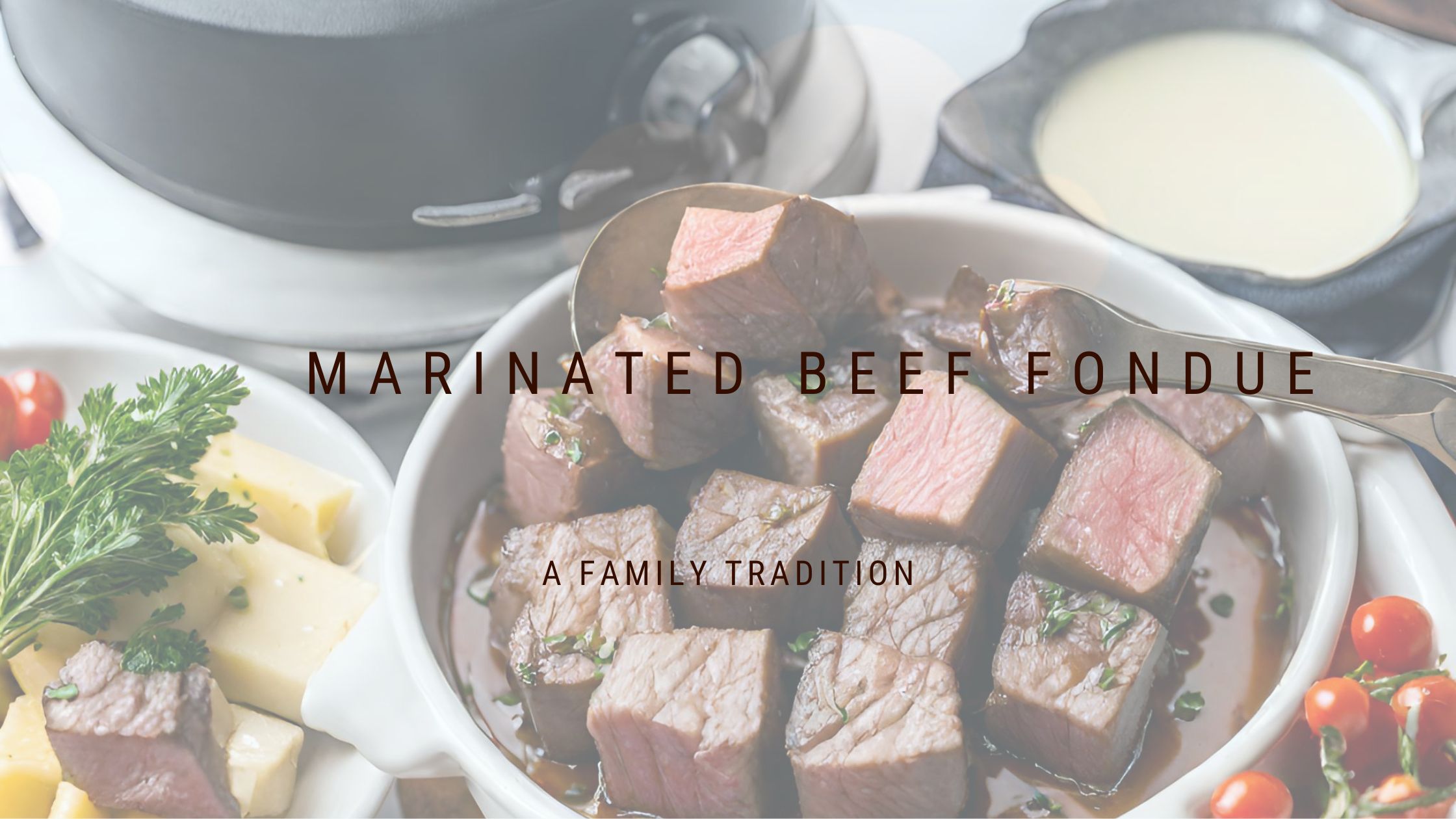 Marinated Beef Fondue