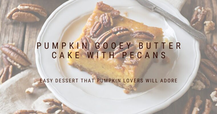 Gooey Pumpkin Butter Cake with Pecans