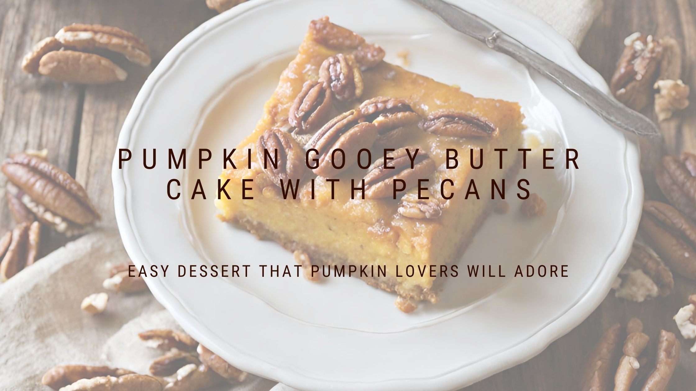 Gooey Pumpkin Butter Cake with Pecans